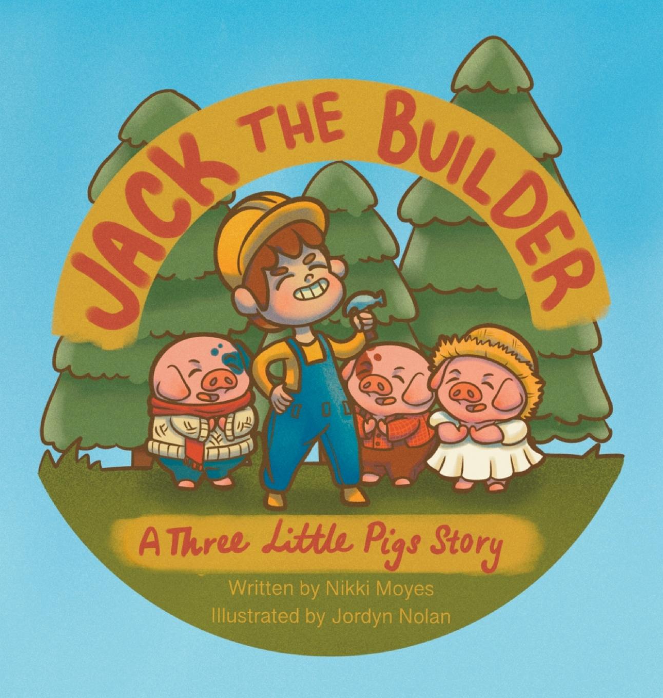 Kniha Jack the Builder Nikki Moyes