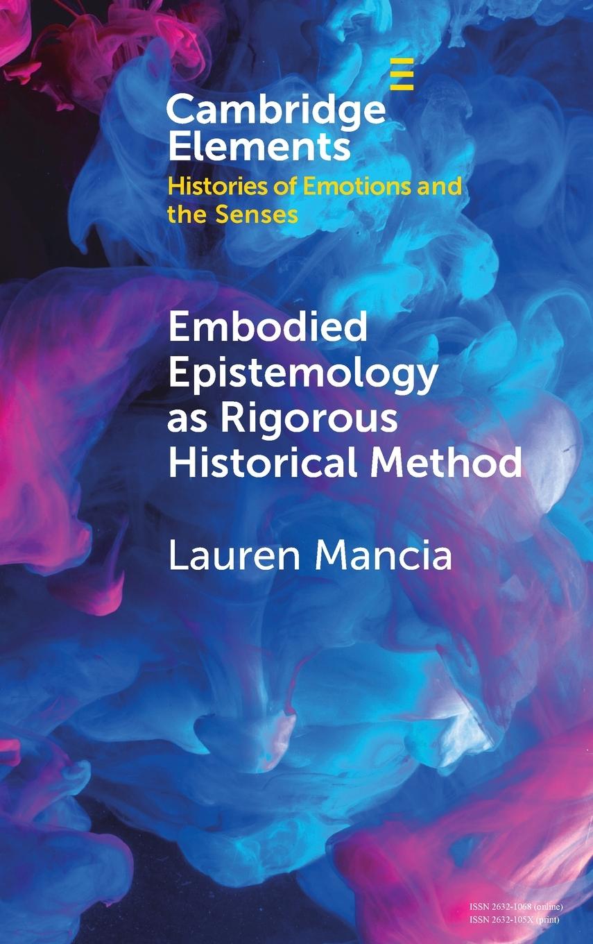 Carte Embodied Epistemology as Rigorous Historical Method Lauren Mancia