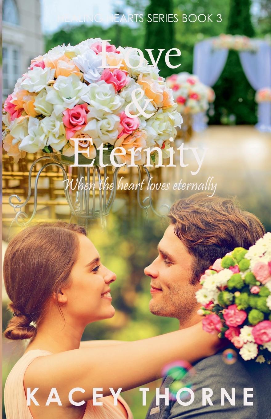 Knjiga Love and Eternity Kacey Thorne