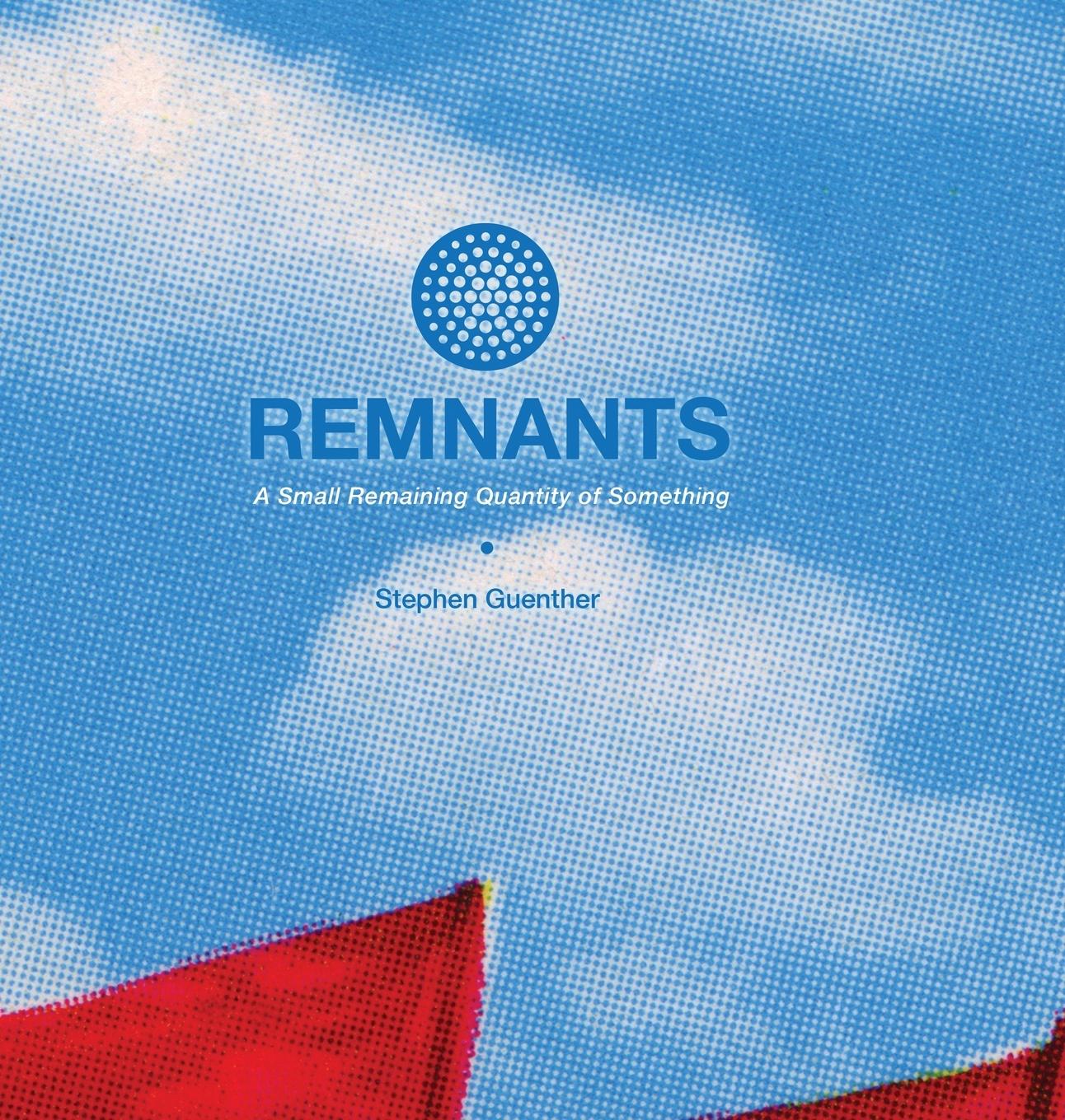 Kniha REMNANTS Stephen Guenther