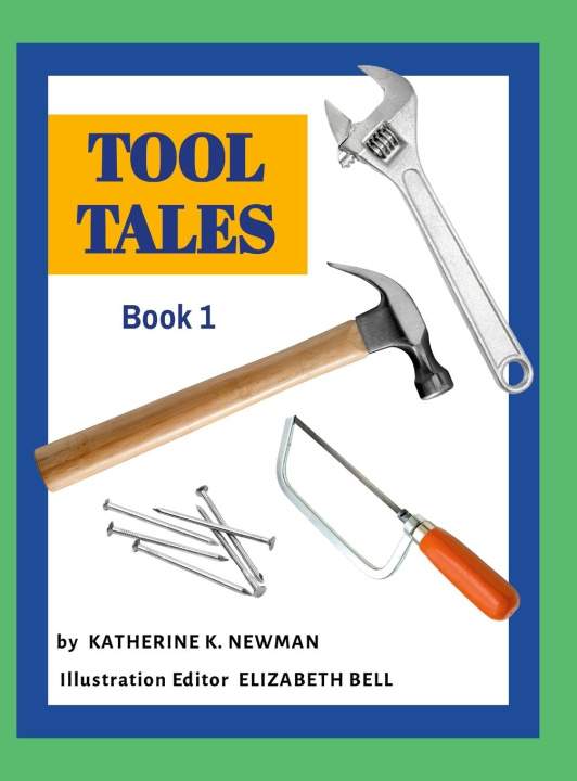 Knjiga Tool Tales, Book 1 Elizabeth Bell