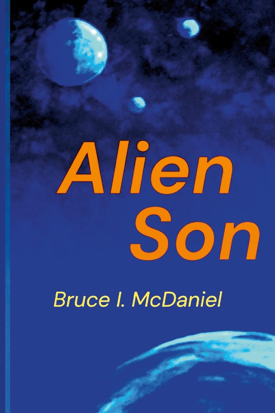 Kniha Alien Son Bruce McDaniel
