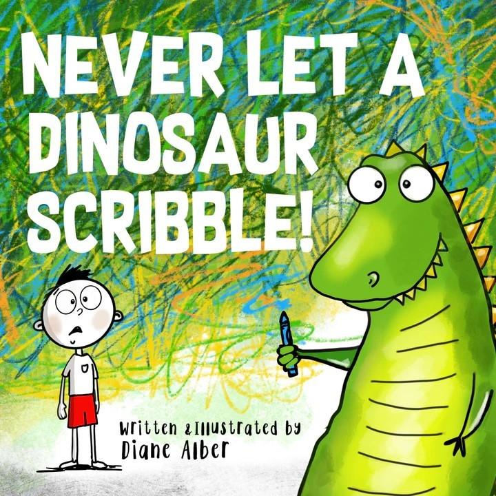 Boek Never Let a Dinosaur Scribble ALBER DIANE