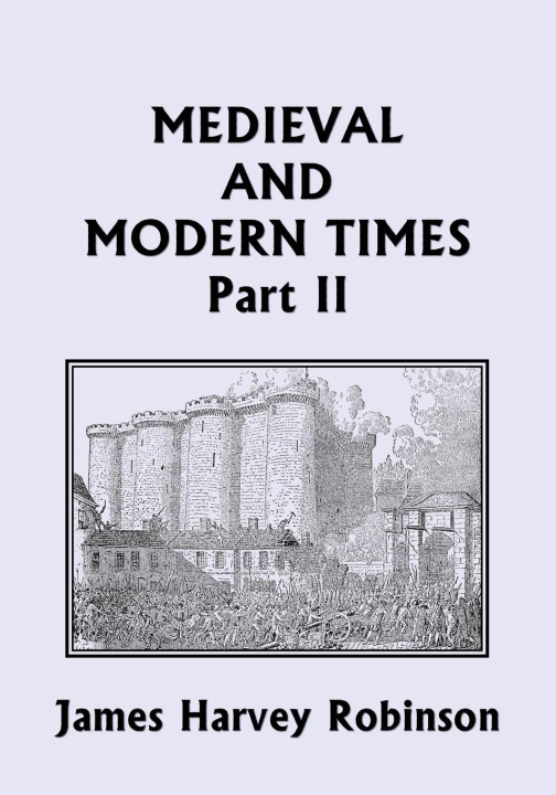 Libro Medieval and Modern Times, Part II (Yesterday's Classics) 