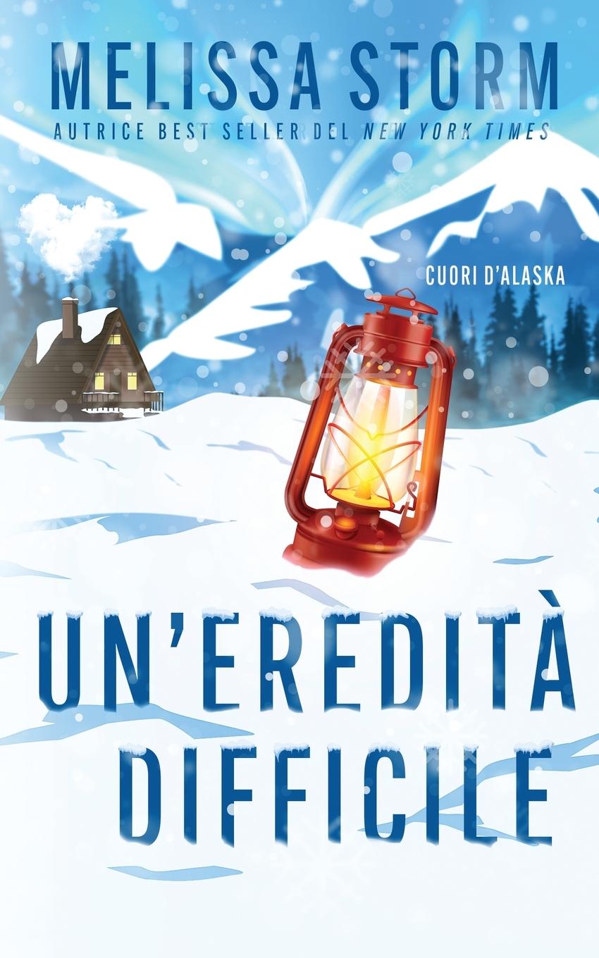 Kniha Un'eredit? difficile Melissa Storm