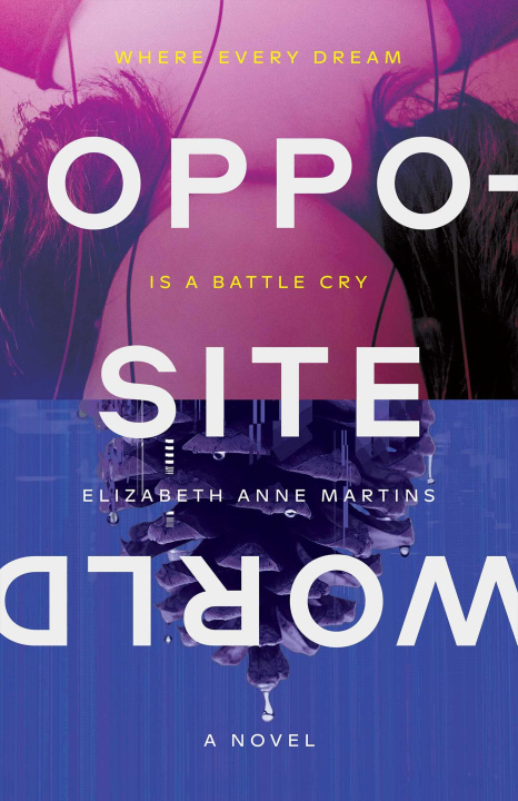 Kniha Opposite World Elizabeth Anne Martins