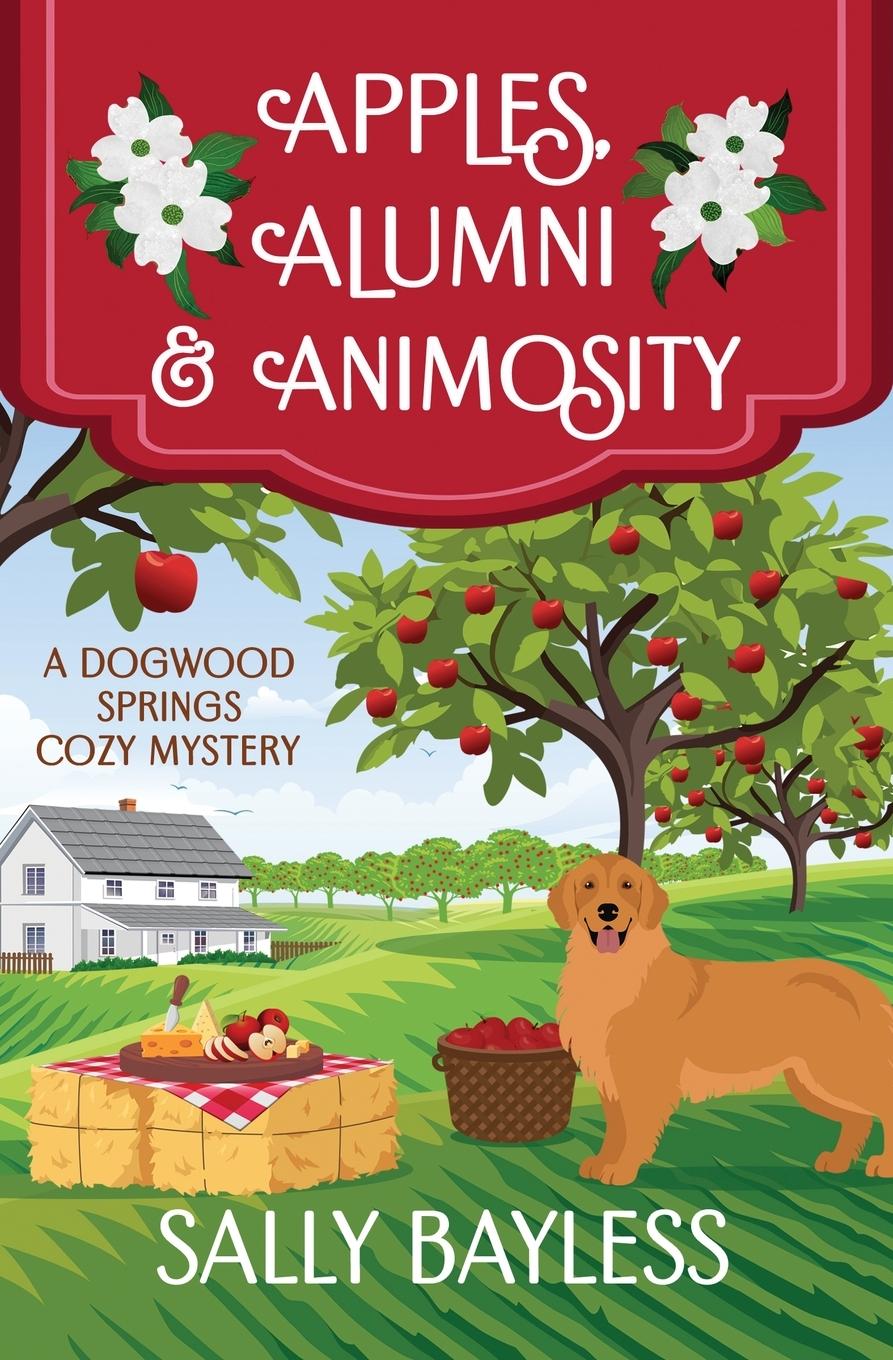 Knjiga Apples, Alumni & Animosity Sally Bayless