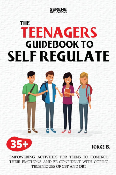 Buch The Teenagers Guidebook to Self-Regulate Jorge B.