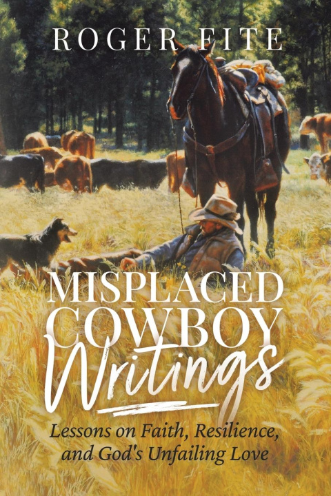 Kniha Misplaced Cowboy Writings 
