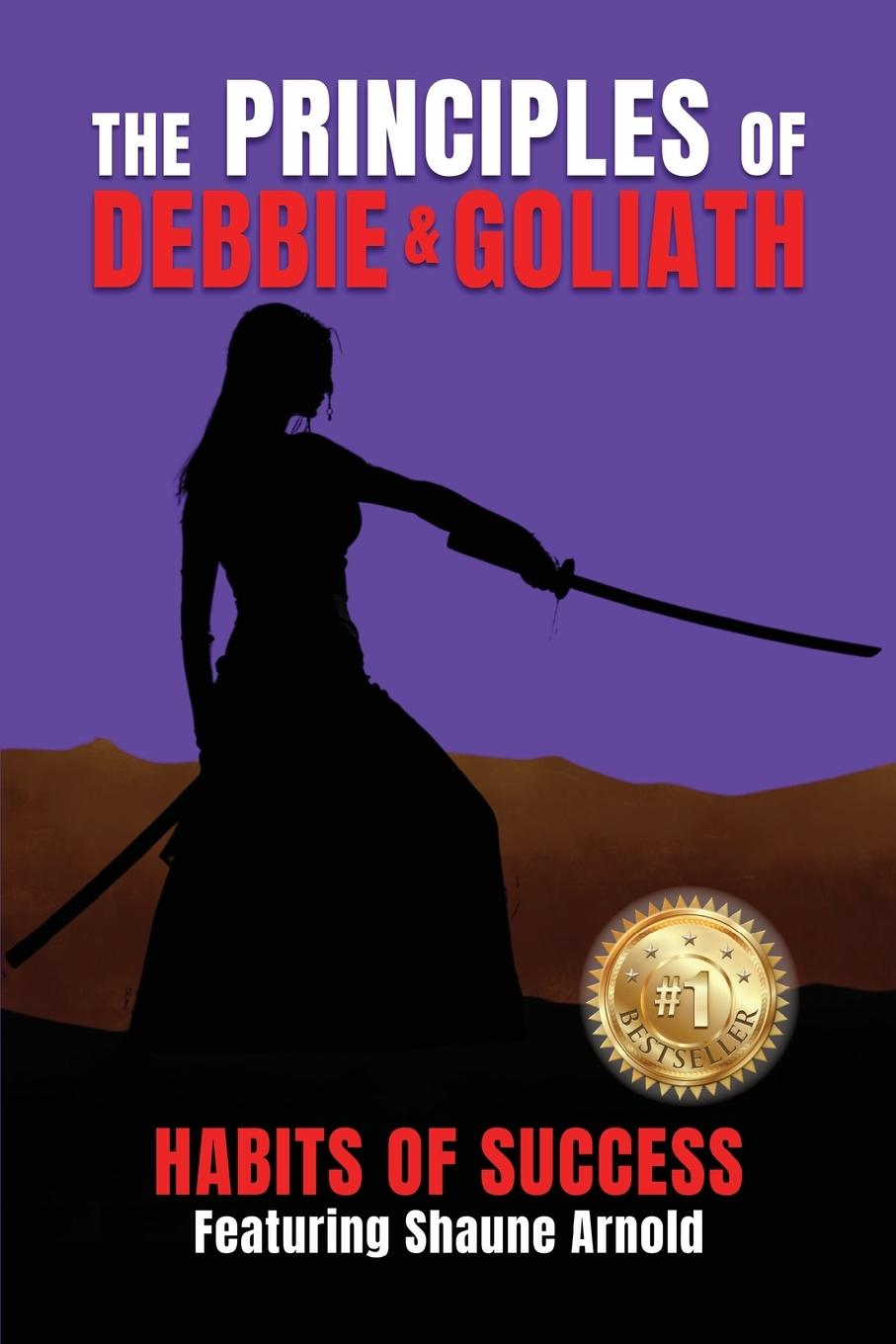 Libro The Principles of Debbie & Goliath - Habits of Success Shaune Arnold