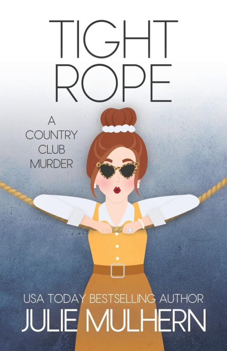 Buch Tight Rope Julie Mulhern