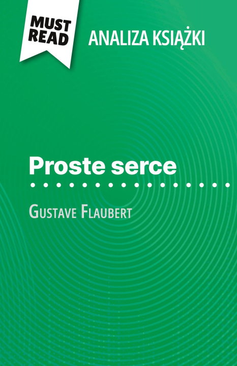 Libro Proste serce ksi??ka Gustave Flaubert (Analiza ksi??ki) Kâmil Kowalski