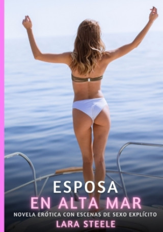 Kniha Esposa en Alta Mar Lara Steele