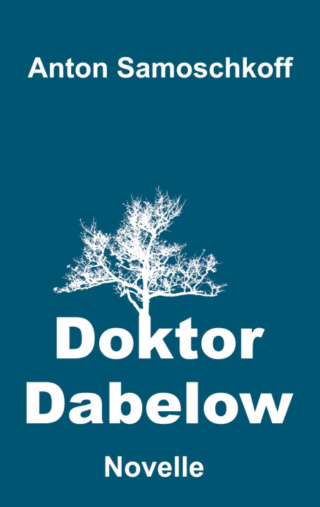 Kniha Doktor Dabelow Anton Samoschkoff