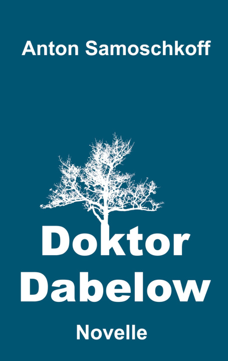 Kniha Doktor Dabelow Anton Samoschkoff