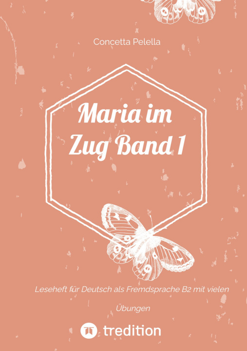 Kniha Maria im Zug Band 1 Concetta Pelella