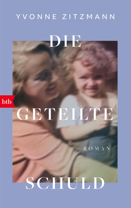 Kniha Die geteilte Schuld Yvonne Zitzmann