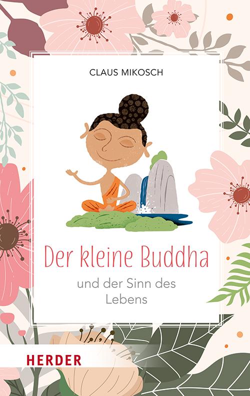 Libro Der kleine Buddha und der Sinn des Lebens Claus Mikosch