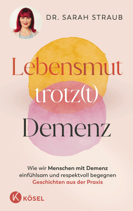Book Lebensmut trotz(t) Demenz Sarah Straub