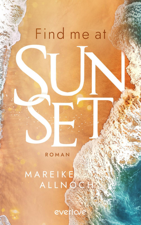 Kniha Find Me at Sunset Mareike Allnoch
