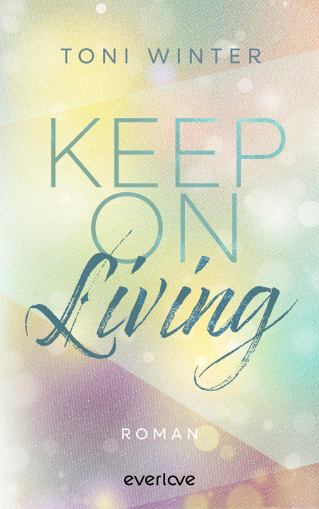 Knjiga Keep on Living Toni Winter
