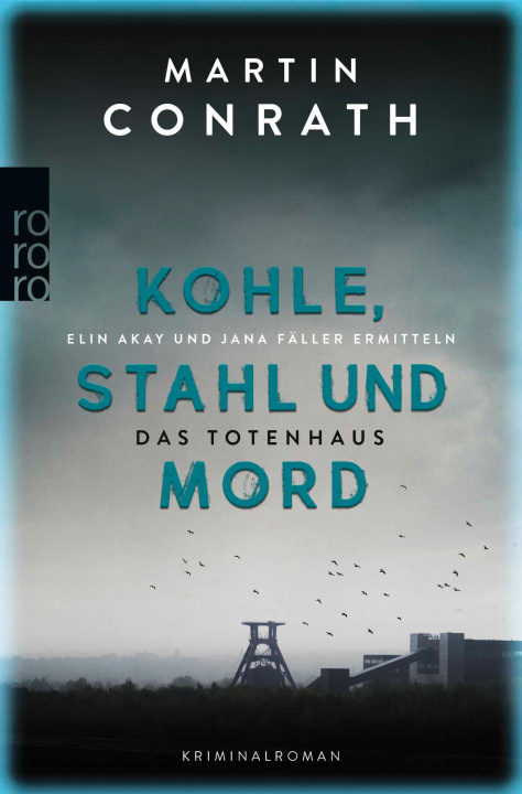 Libro Kohle, Stahl und Mord: Das Totenhaus Martin Conrath