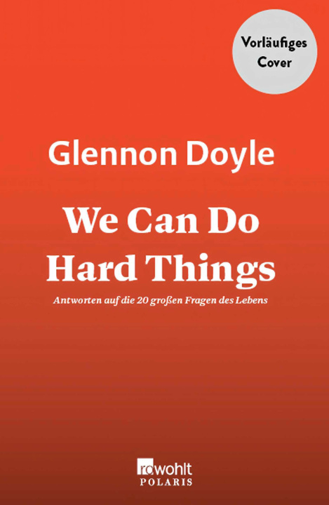 Книга We Can Do Hard Things Abby Wambach