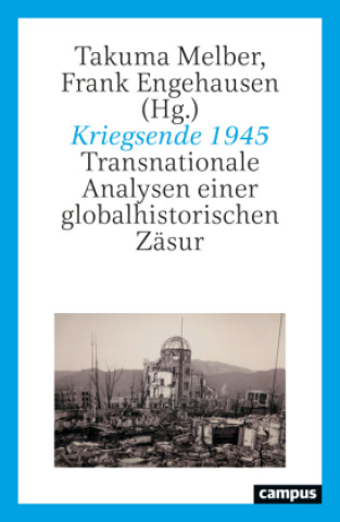 Kniha Kriegsende 1945 Frank Engehausen