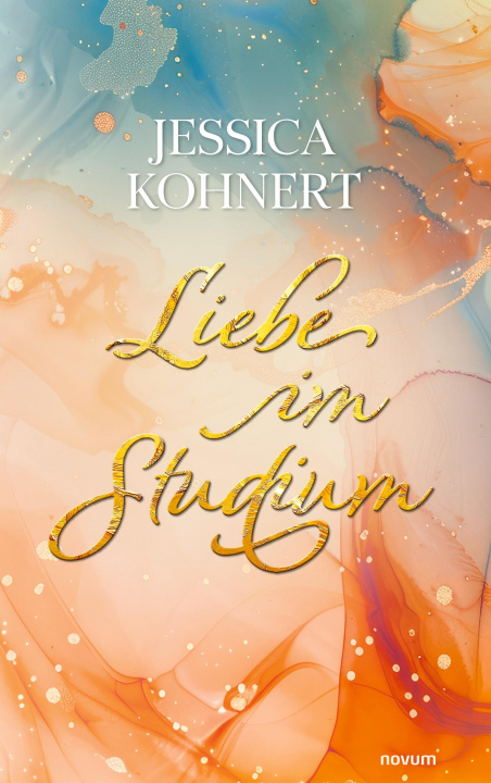 Kniha Liebe im Studium Jessica Kohnert
