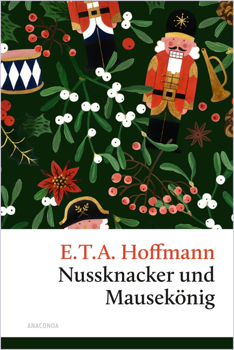 Carte Nussknacker und Mausekönig. Eine Weihnachtsgeschichte E. T. A. Hoffmann