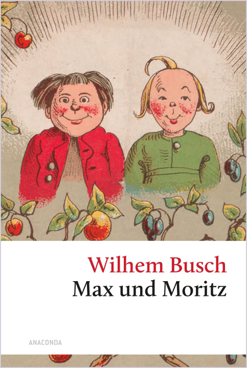 Kniha Max und Moritz Wilhelm Busch