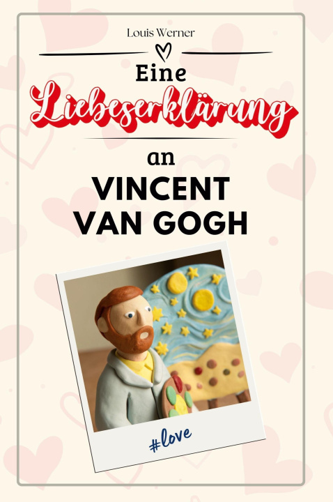 Libro Eine Liebeserklärung an Vincent van Gogh Louis Werner