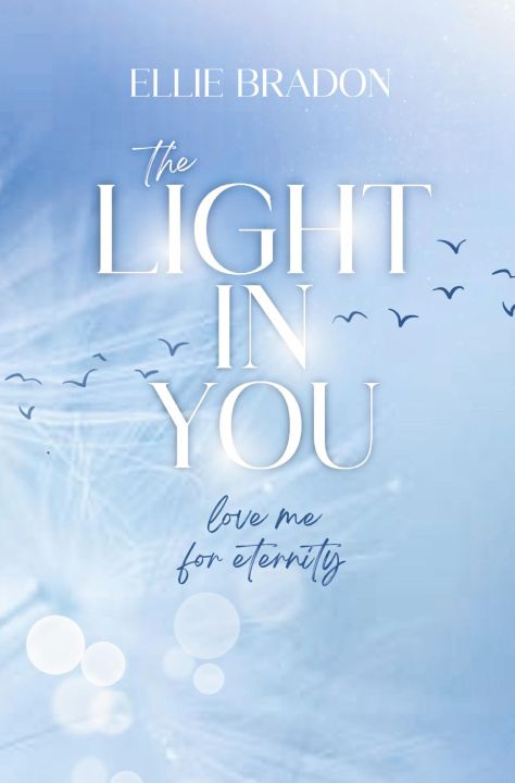 Boek THE LIGHT IN YOU Ellie Bradon