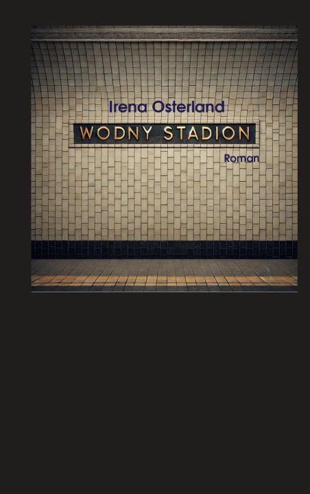 Kniha Wodny Stadion Irena Osterland