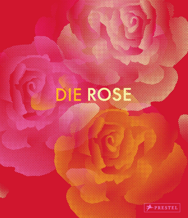 Knjiga Die Rose Amy de la Haye