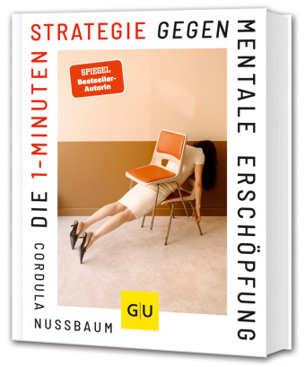 Buch Die 1-Minuten-Strategie gegen mentale Erschöpfung Cordula Nussbaum