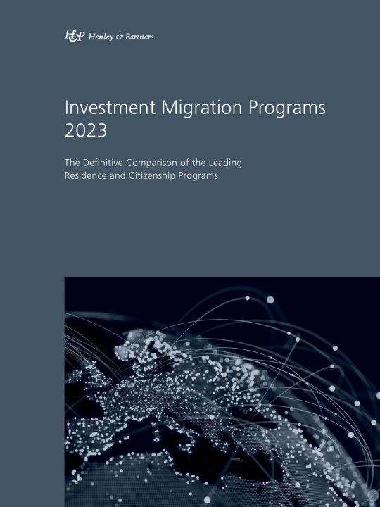Knjiga Investment Migration Programs 2023 Henley & Partners