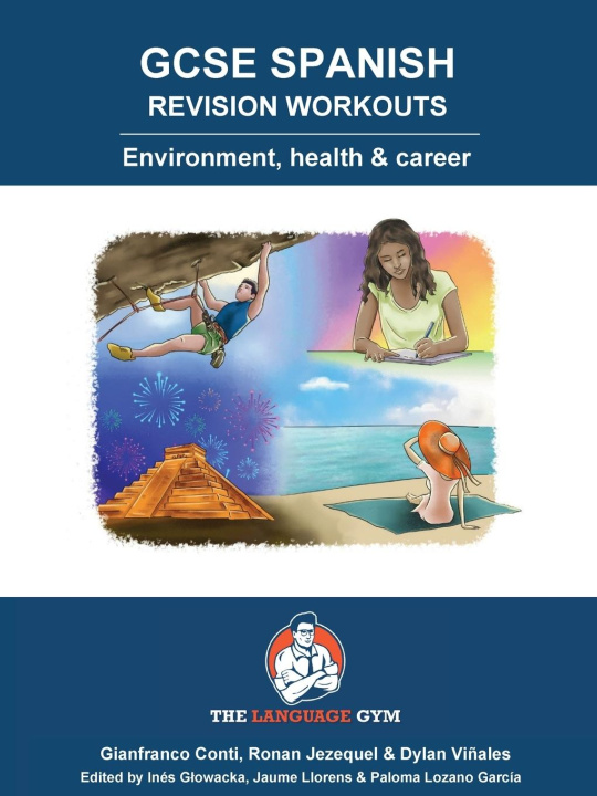Libro GCSE SPANISH REVISION WORKOUTS Environment, health & career Dylan Vi?ales