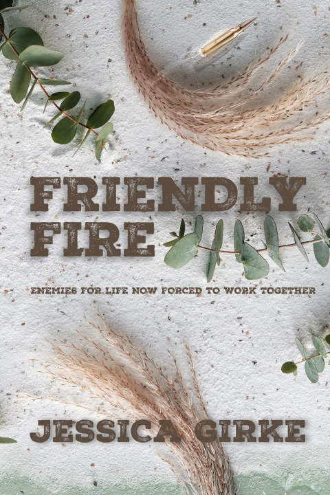 Kniha Friendly Fire Jessica Girke