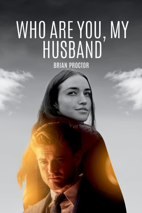Libro Who Are You, My Husband Brian Proctor