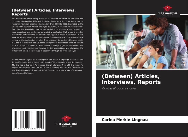 Kniha (Between) Articles, Interviews, Reports Carina Merkle Lingnau