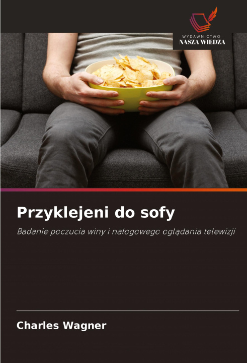 Kniha Przyklejeni do sofy Charles Wagner