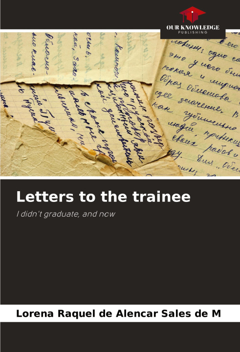 Kniha Letters to the trainee Lorena Raquel de Alencar Sales de M