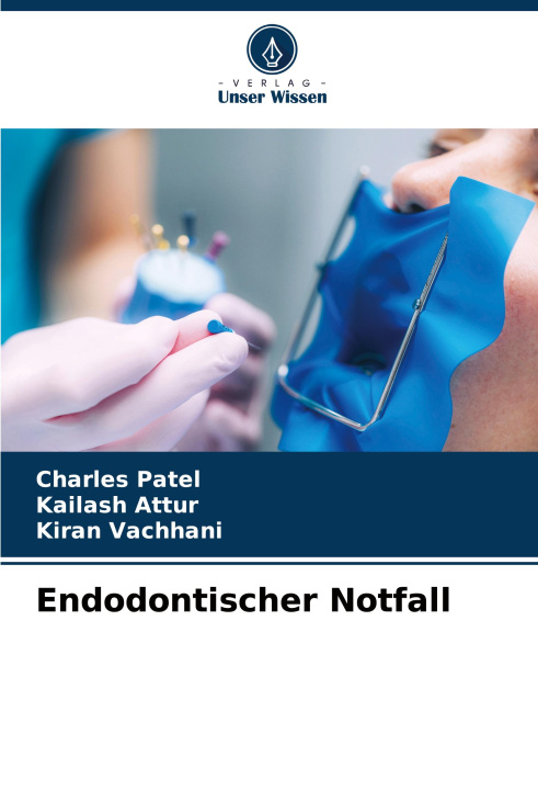 Książka Endodontischer Notfall Kailash Attur