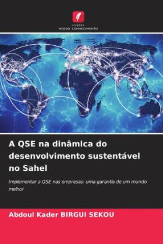 Libro A QSE na dinâmica do desenvolvimento sustentável no Sahel Abdoul Kader Birgui Sekou
