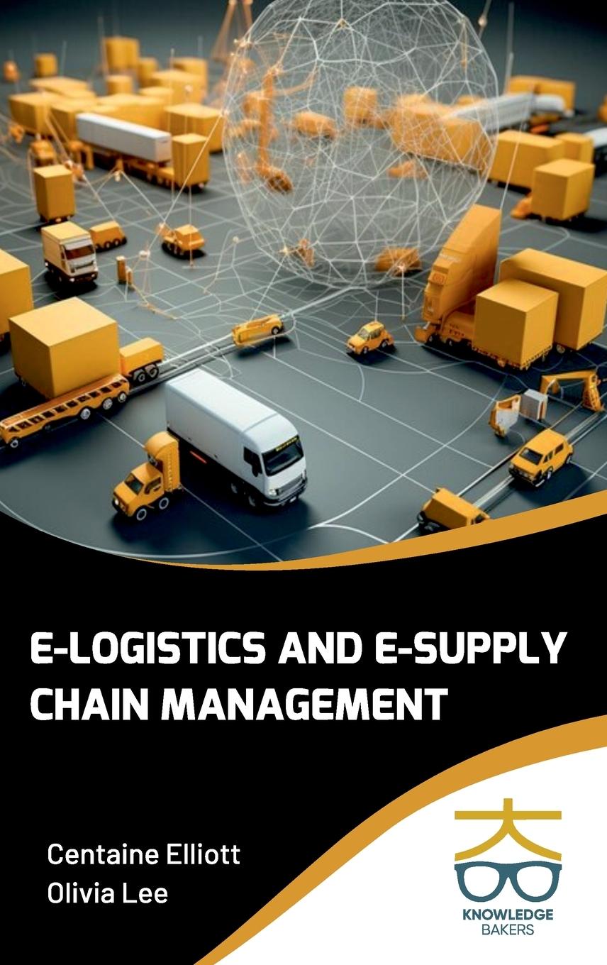 Knjiga E-Logistics and E-Supply Chain Management 