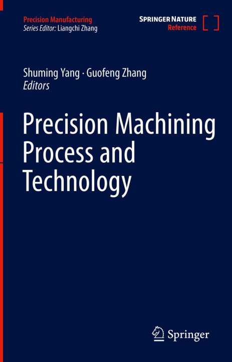 Kniha Precision Machining Process and Technology Guofeng Zhang