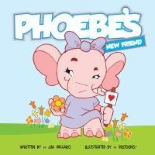 Knjiga Phoebe's New Friend Drl Toons!