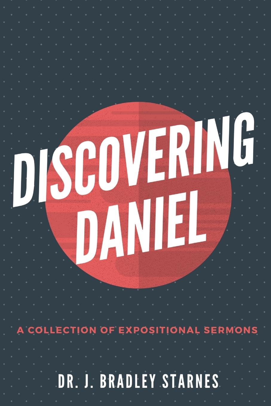 Kniha Discovering Daniel Brad Starnes