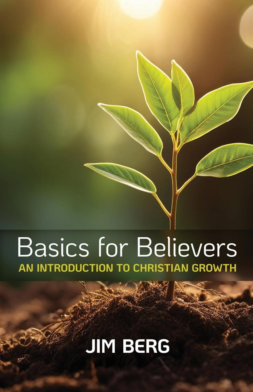 Kniha Basics for Believers Jim Berg